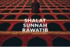 Jumlah Rakaat Shalat Sunnah Ba'diyah Dzuhur Adalah