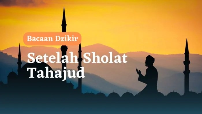 Doa Dzikir Setelah Sholat Sesuai Sunnah. Bacaan Doa & Dzikir Setelah Sholat Tahajud dan Manfaatnya